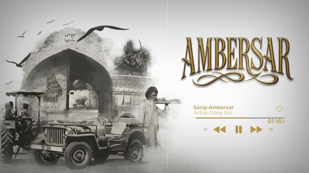 AMBERSAR (Official Visual Video) Dilraj Gill | 13.sumo | Latest Punjabi Songs 2025
