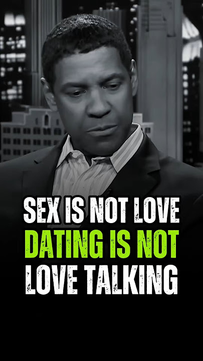 SEX IS NOT LOVE DATING IS NOT LOVE TALKING #motivation #inspiration #love #mindset #quotes #dengle