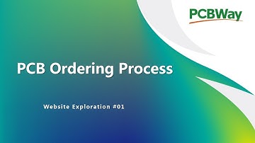 How to Place a PCB Order at PCBWay| PCBWay Website Exploration 01