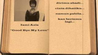 Download Lagu Ismi Azis - Good Bye My Love MP3