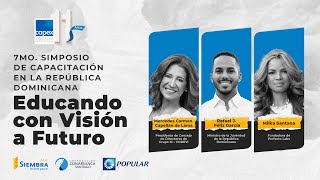 7mo. Simposio de Capacitación en la República Dominicana: Educando con Visión a Futuro