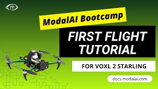 VOXL 2 Starling First Flight Tutorial | ModalAI Bootcamp