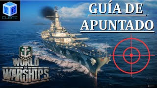 World Of Warships Español: Guía de apuntado