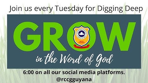 5th October 2021 | Digging Deep | RCCG Guyana