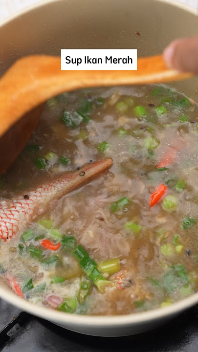 Episod 307 | Resepi Sup Ikan Merah | 2 Minit 1 Resepi by Che Sayang Kitchen