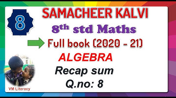 TN 8th maths full book / chapter 3 Algebra / Recap sum / Q.no.8 samacheer kalvi