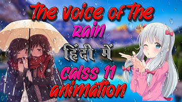 the voice of the rain class 11 in hindi | the voice of rain | class 11 | cbse | animation | summary