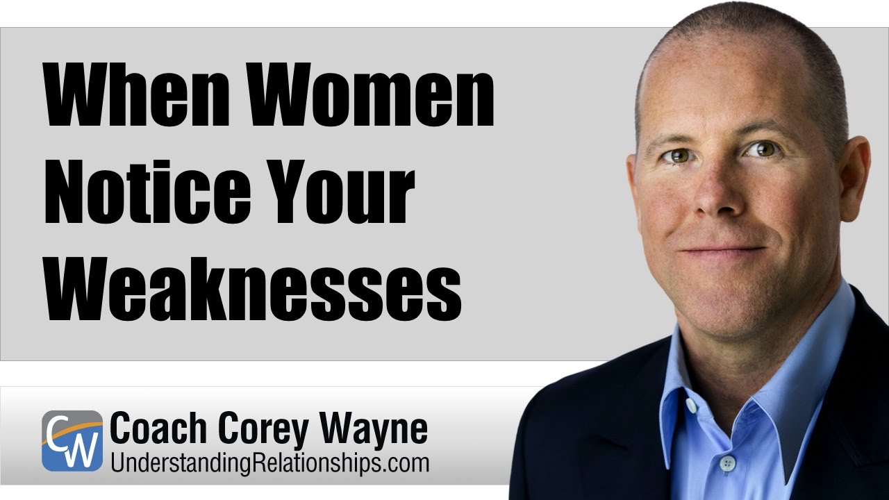 When Women Notice Your Weaknesses Youtube The piranhas gather at the first drop of blood, weakness draws them in mass, the first one takes a nibble, then the whole mob attacks, i am reduced to a pile of bones. when women notice your weaknesses