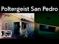 Poltergeist San Pedro | Relatos del lado oscuro
