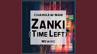 Zanki / Time Left (From 