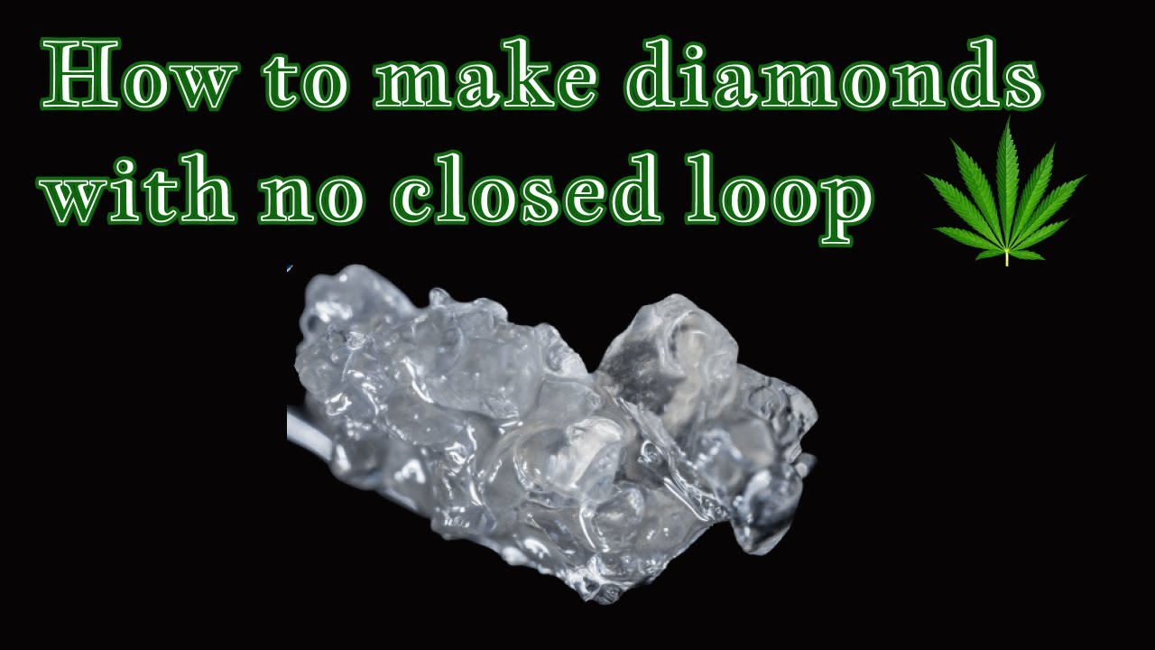Make THCA diamonds with no closed loop! | Ethanol Diamonds | Super