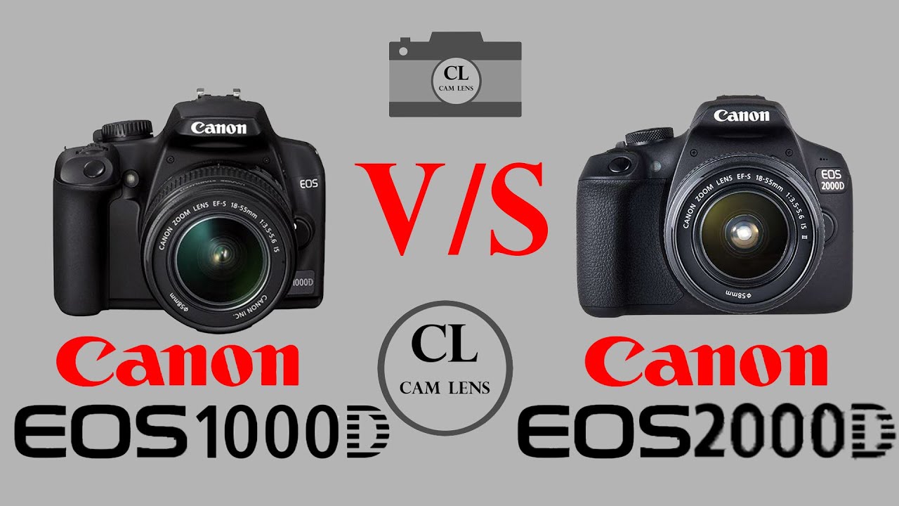 Canon EOS 1000D VS Canon EOS 2000D YouTube