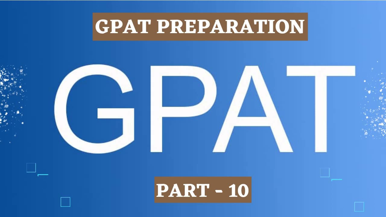 Important GPAT Questions with Solutions Part - 10 | Complete GPAT Exam Strategy 2022