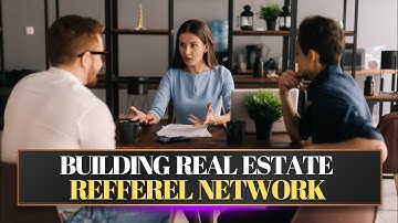 How to Build a Referral Network for Your Real Estate Business | Realty Solutions