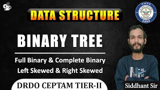 L-5.4 Full Binary & Complete Binary Tree | Left Skewed & Right Skewed Binary Tree in Data Structure