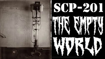 SCP-201| The Empty World