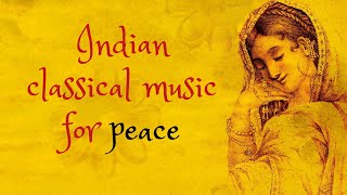 Indian classical music- for peace in life