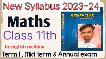 class 11 maths syllabus 2023-24 for midterm & Annual exam 2024 _cbse/doe