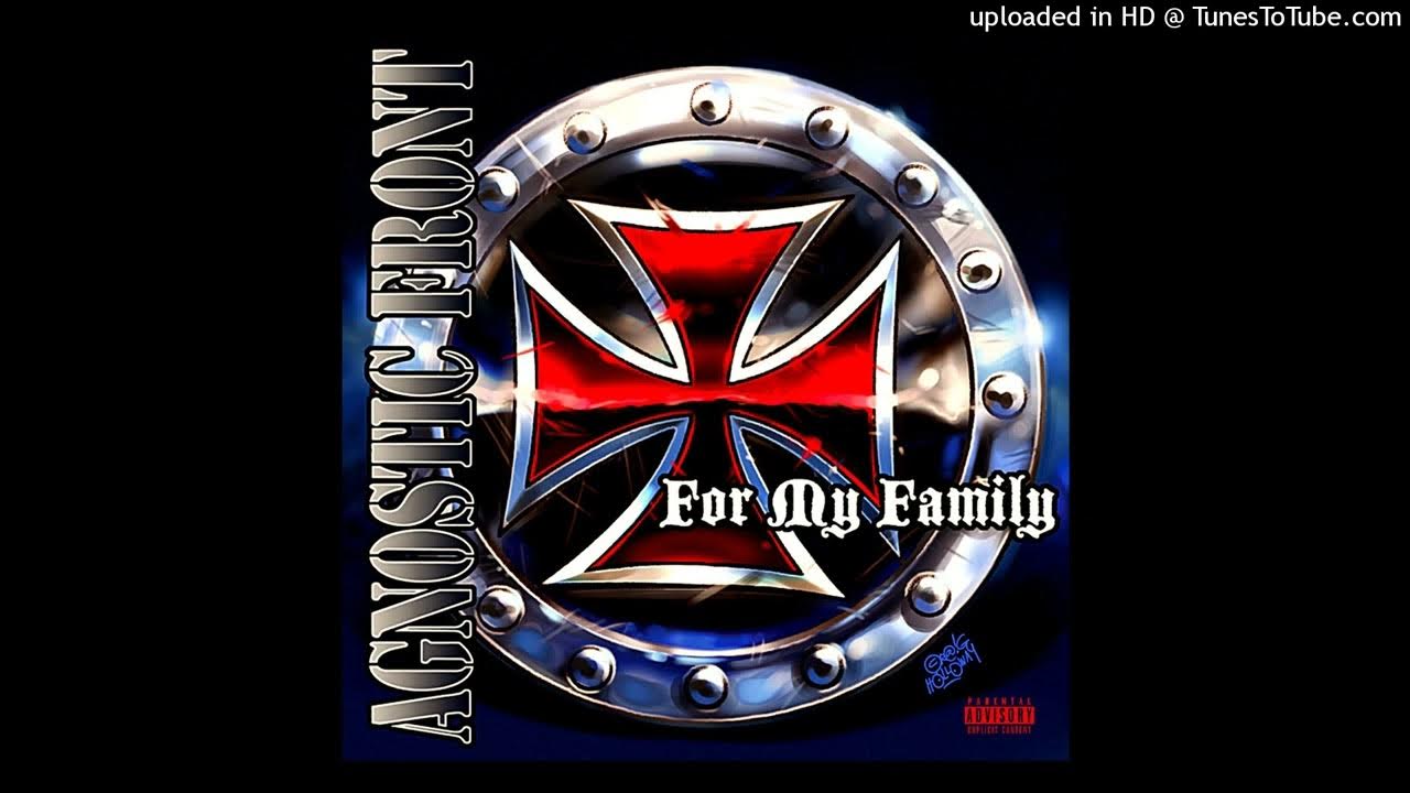 Agnostic Front For My Family EP 2007 YouTube agnostic-front-for-my-family-ep-2007-youtube