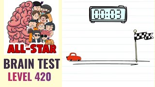 Brain Test All Star Level 420 | Reach the finish line before the timer runs out | Walkthrough