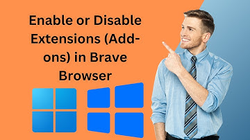 How to Enable or Disable Extensions (Add-ons) in Brave Browser in Windows 11 or 10 | GearUpWindows