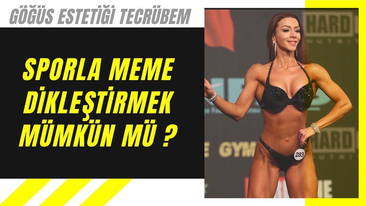 Sporla Meme Diklesir Mi Sporla Gogus Buyutmek Kucultmek Mumkun Mu Gogus Estetigi Tecrubem Youtube