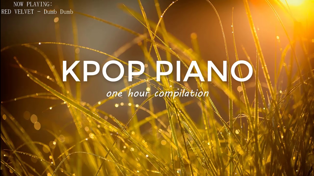 1 Hour Relaxing Kpop Piano for Sleeping and Studying(BTS,SEVENTEEN