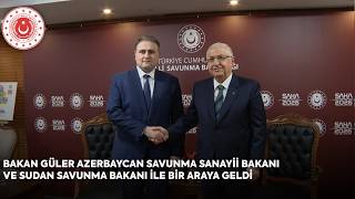 Bakan Güler Azerbaycan Savunma Sanayii Bakanı Ve Sudan Savunma Bakanı Ile Bir Araya Geldi
