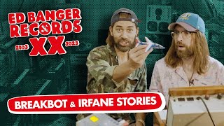 Ed Banger Chronicles: Breakbot &amp; Irfane stories