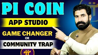 Pi Coin App Studio Game Changer? Community Trap? | Pi Coin Update | Pi Network Update | Albarizon screenshot 2