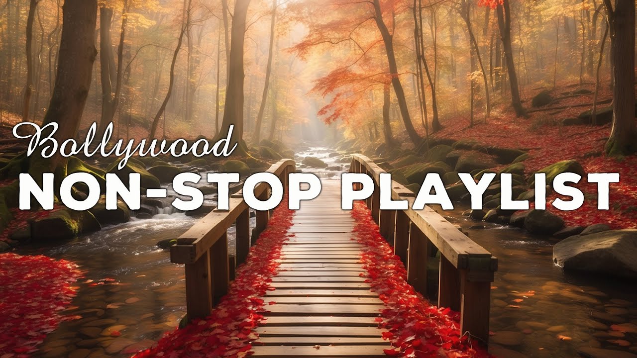 Bollywood Nonstop Playlist