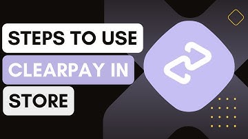 Using Clearpay In Store !