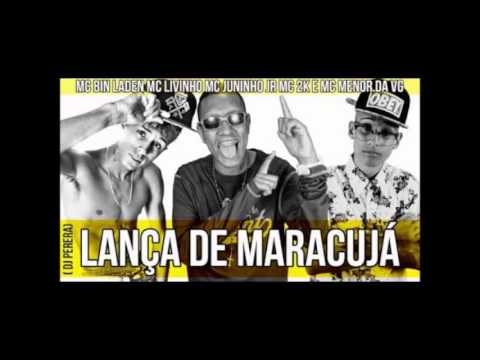 MC Bin Laden - Lança de Maracujá (part. MC Livinho / MC Juninho Jr