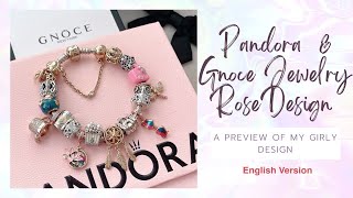 Pandora & Gnoce Rose Personality Design: A Two Tones Bracelet I will Break Apart | English Version