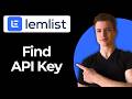 How To Find Your Lemlist API Key (Step-by-step)