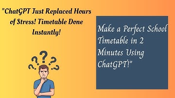 Make a Full Class Timetable in UNDER 2 Minutes with ChatGPT # AI SuperTasker