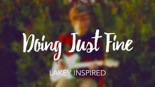 01 LAKEY INSPIRED   Doing Just Fine