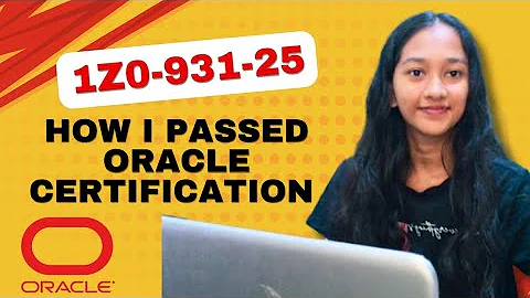How I Cleared Oracle Certification Exam 1Z0-931-25 | Preparation Strategy + Tips (2025)