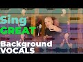 How to Be a Great Background Vocalist (3 Big Tips, Genre Agnostic)