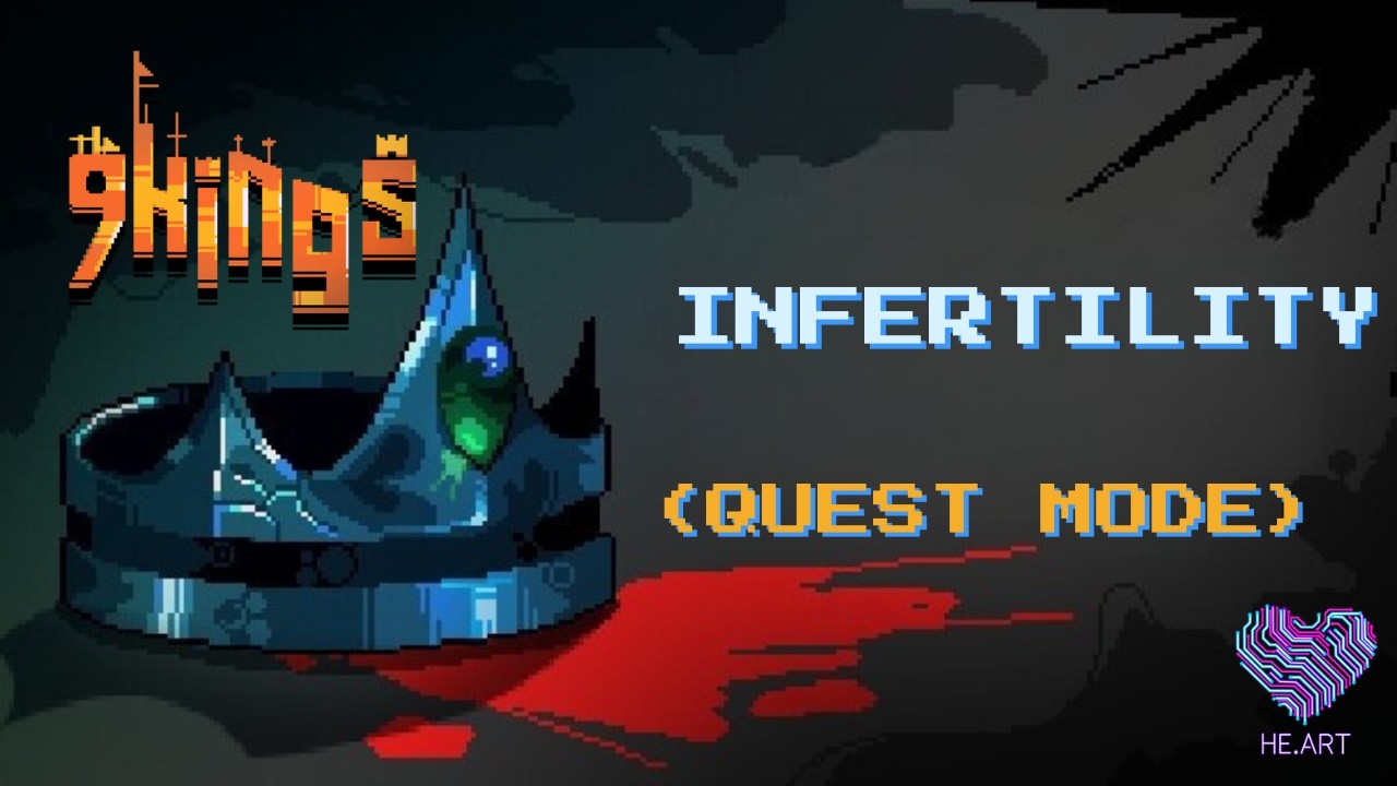 9 Kings - Infertility (Quest Mode)