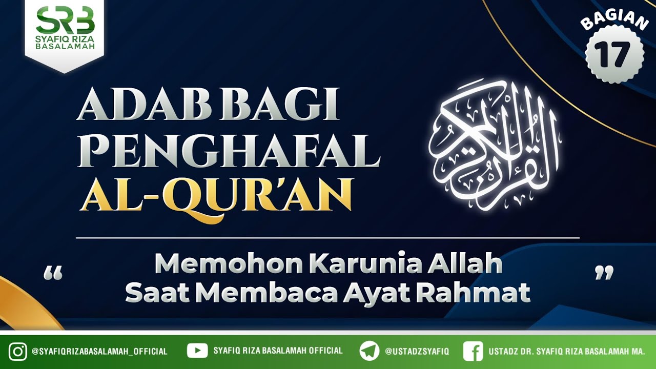 ⁣Adab Penghafal Al Qur'an #17 :  Karunia Allah Saat Membaca Ayat Rahmat