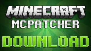 NEW [1.9-1.0] Download MCPatcher [EASY] [HD]