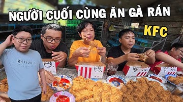 Người Cuối Cùng Ăn Gà Rán Cùng Anh Nhí Betta Sẻ Nhận Được 1 Củ