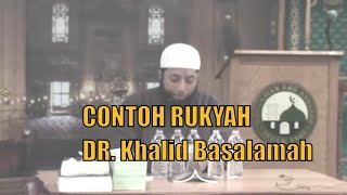 Contoh Ruqyah - Ust Dr. Khalid Basalamah - Masjid KJRI-LA