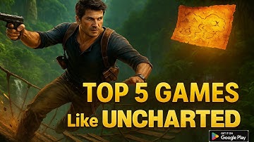 Top 5 Adventure Games Like UNCHARTED for Android! 🔥