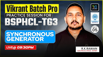 Synchronous Generator | Vikrant Batch Pro Practice Session For BSPHCL by Raman Sir, Lect-05