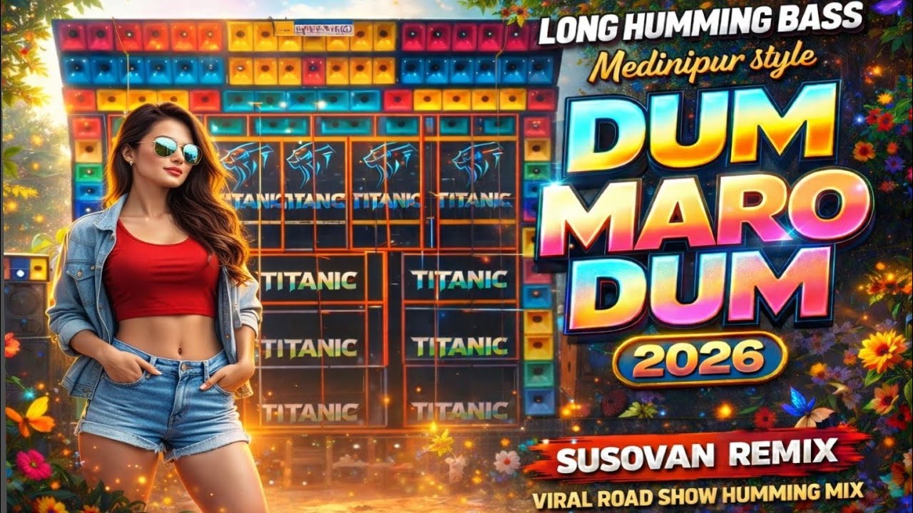 Susovan Remix | Hindi Humming EDM Mix | Road Show SPL Humming Bass Song | Dum Maro Dum 💫2026 DJ Song