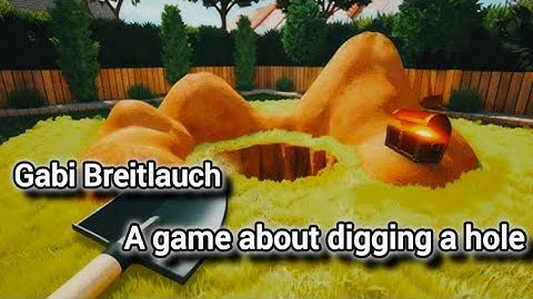 A game about digging a hole - part 2