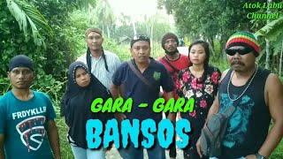 GARA-GARA BANSOS #Komedi #Ngakak # Atok_Labu