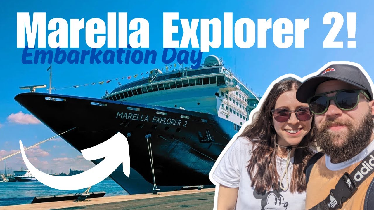Travel Day  EMBARKATION on Marella Explorer 2   Our FIRST Cruise Together